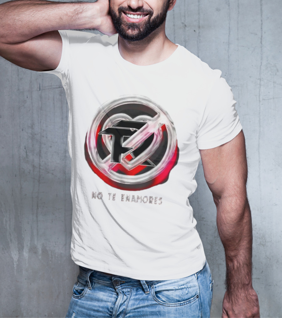 No Te Enamores Fuerza Logo Heart T-Shirt
