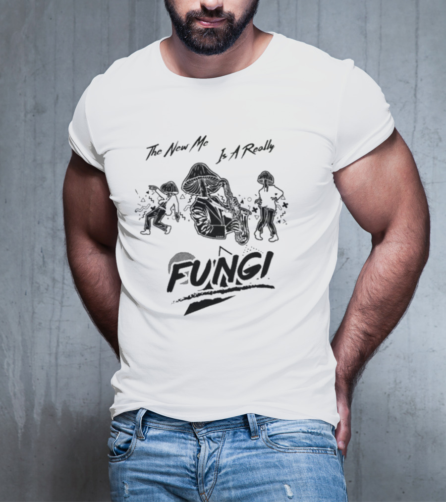 The New Me Is A Really Fungi Dancing Mushroom Characters T-Shirt