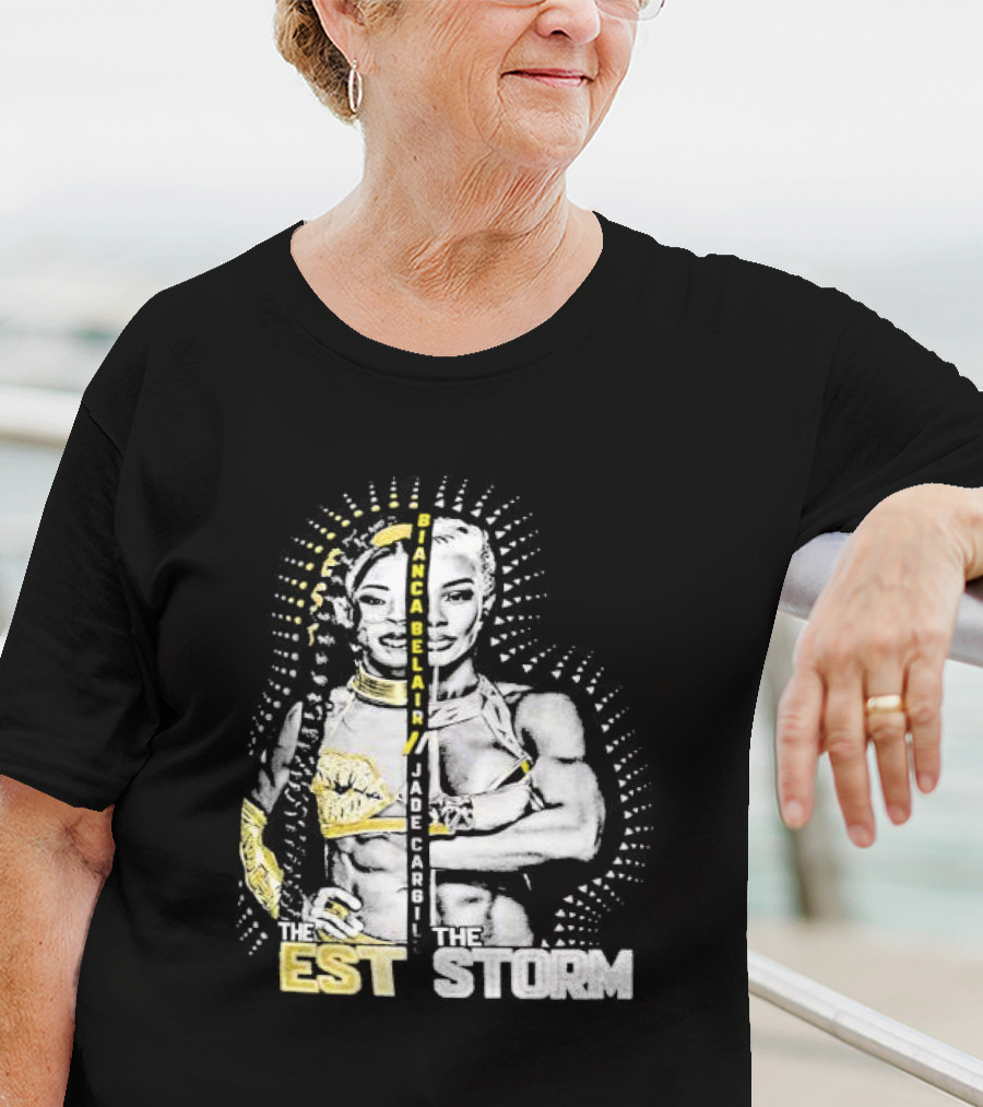 Bianca Belair Jade Cargill The EST The Storm T-Shirt
