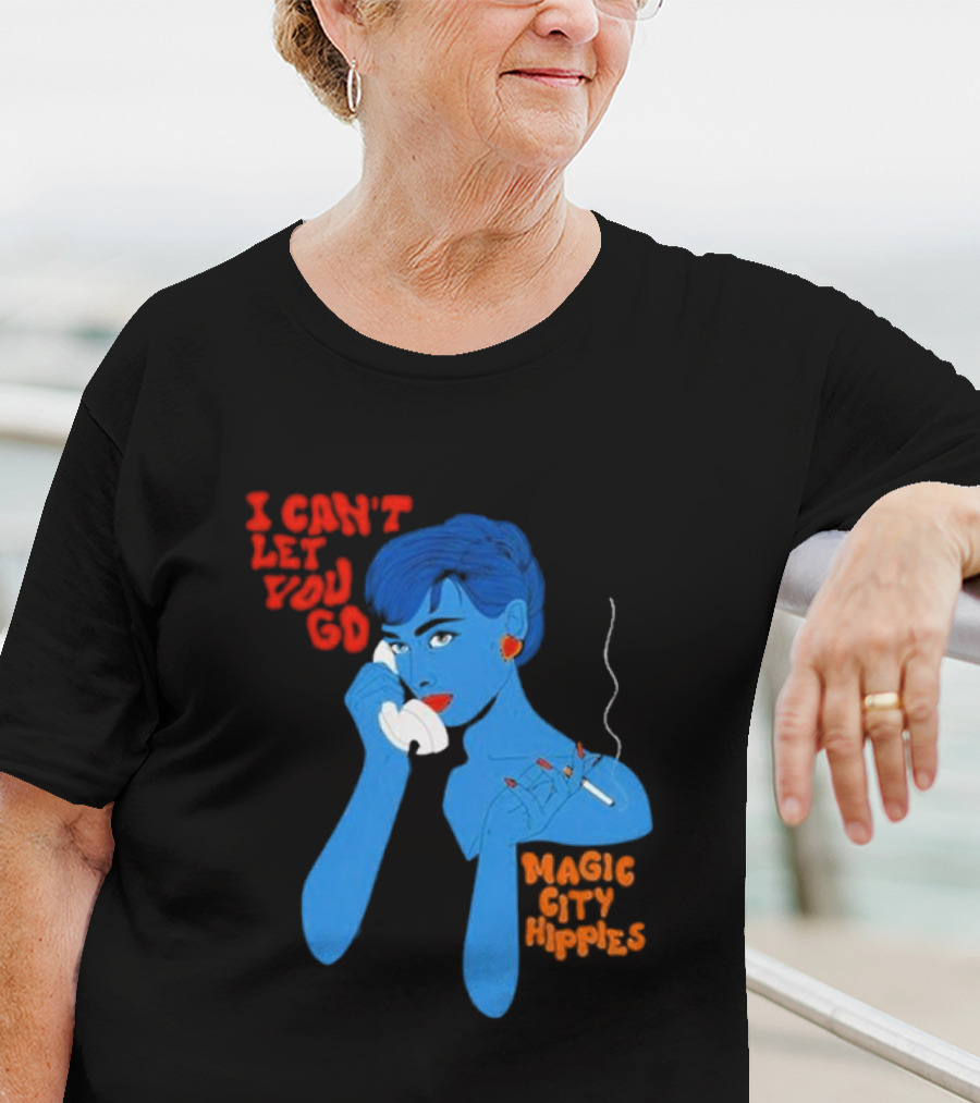 I Can’t Let You Go Magic City Hippies Blue Woman Smoking T-Shirt