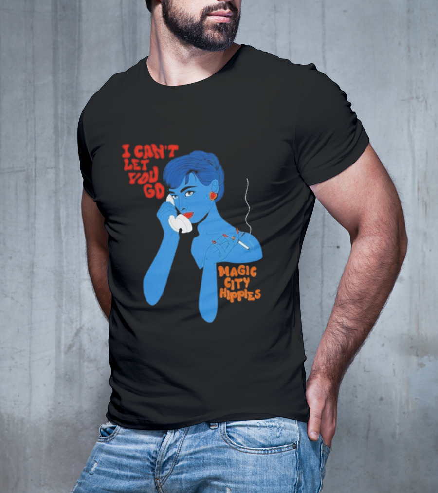 I Can’t Let You Go Magic City Hippies Blue Woman Smoking T-Shirt