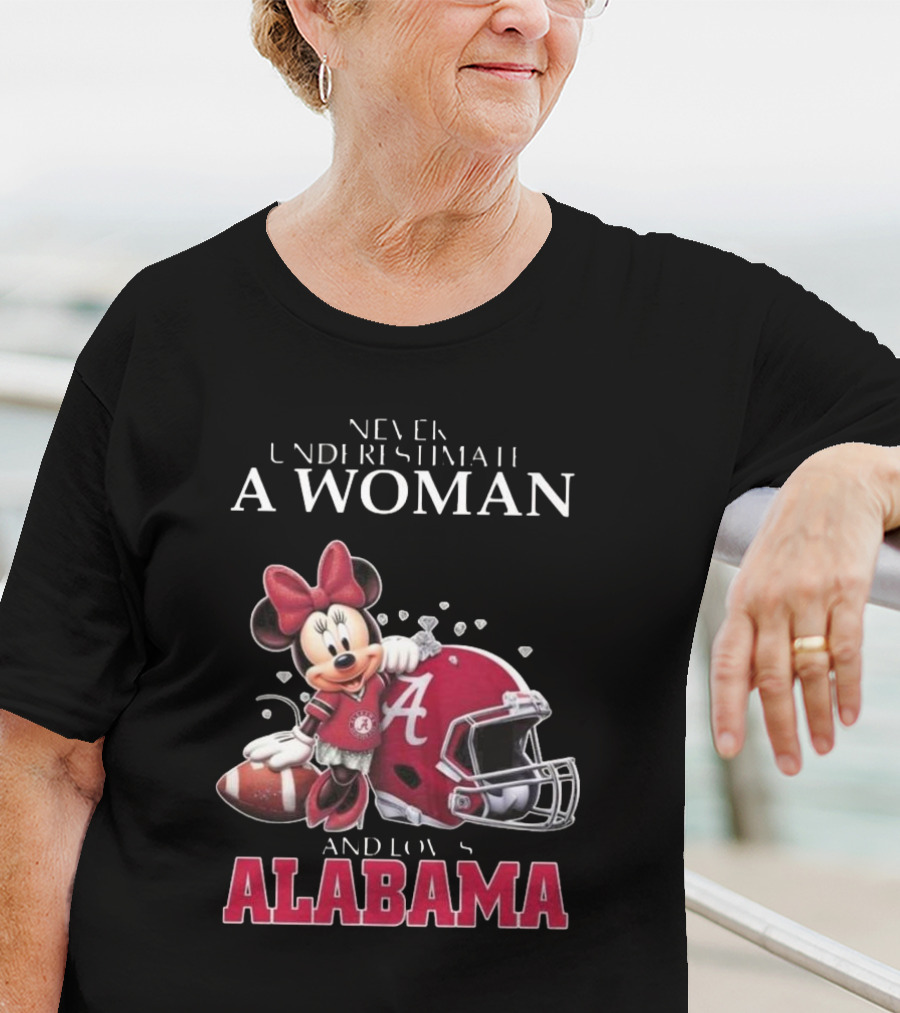 Never Underestimate A Woman Who Loves Alabama Minnie Mouse Football T-Shirt
