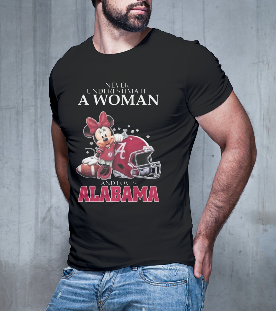 Never Underestimate A Woman Who Loves Alabama Minnie Mouse Football T-Shirt