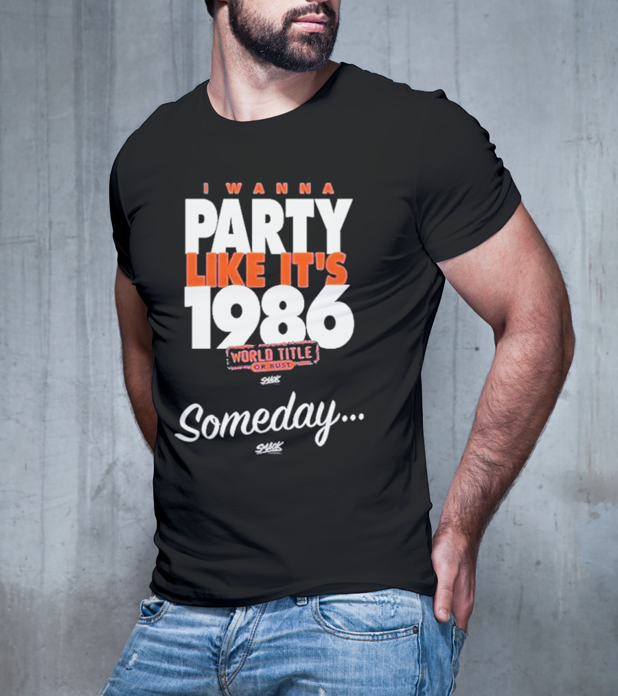 New York Baseball I Wanna Party Like It's 1986 World Title Someday Royal Blue T-Shirt