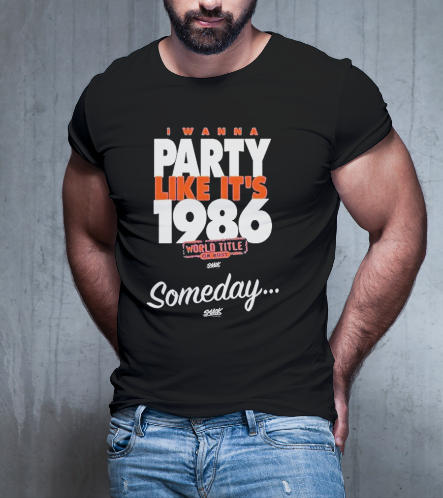 New York Baseball I Wanna Party Like It's 1986 World Title Someday Royal Blue T-Shirt