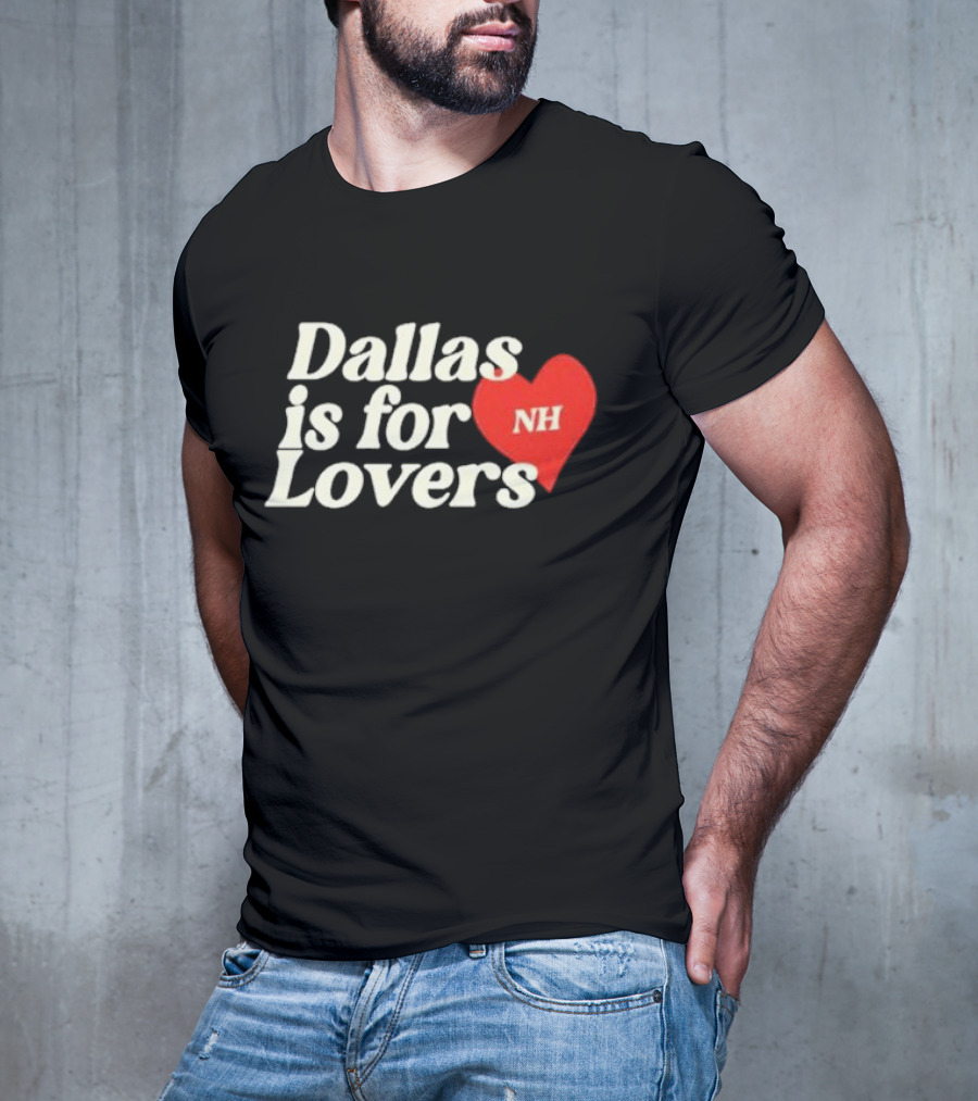 Niall Horan Dallas Is For Lovers NH Heart T-Shirt