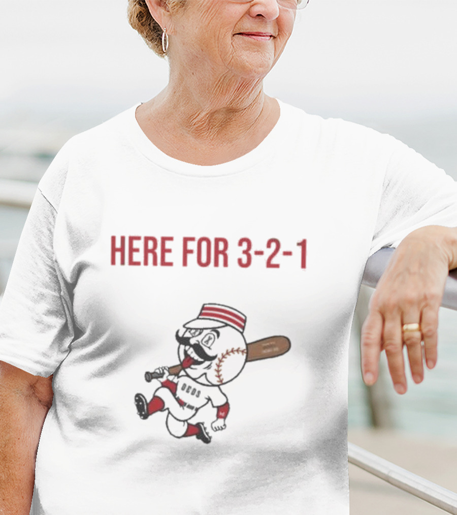 Cincinnati Reds Baseball Here For 3-2-1 Tuesdays T-Shirt