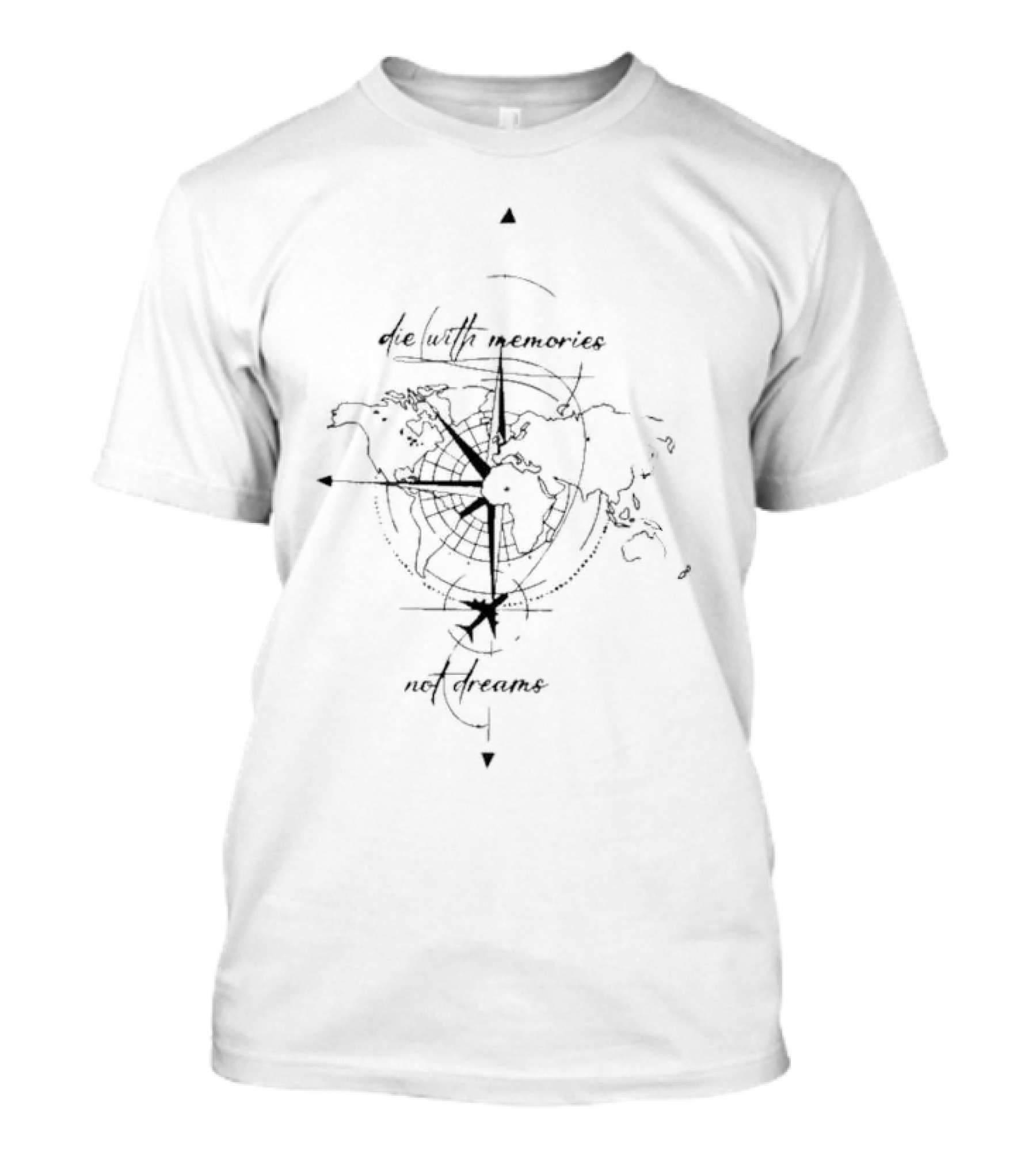 Die With Memories Not Dreams World Map Compass Plane Adventure T-Shirt