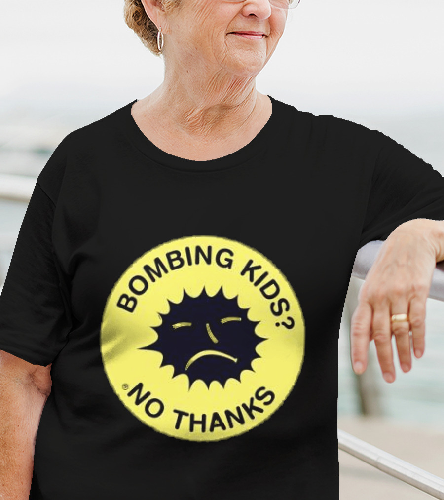 Gasius X The Right To Dance No Thanks Bombing Kids? T-Shirt