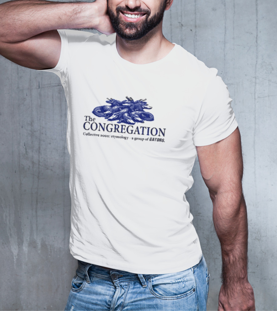 The Congregation Collective Noun Etymology A Group Of Gators T-Shirt