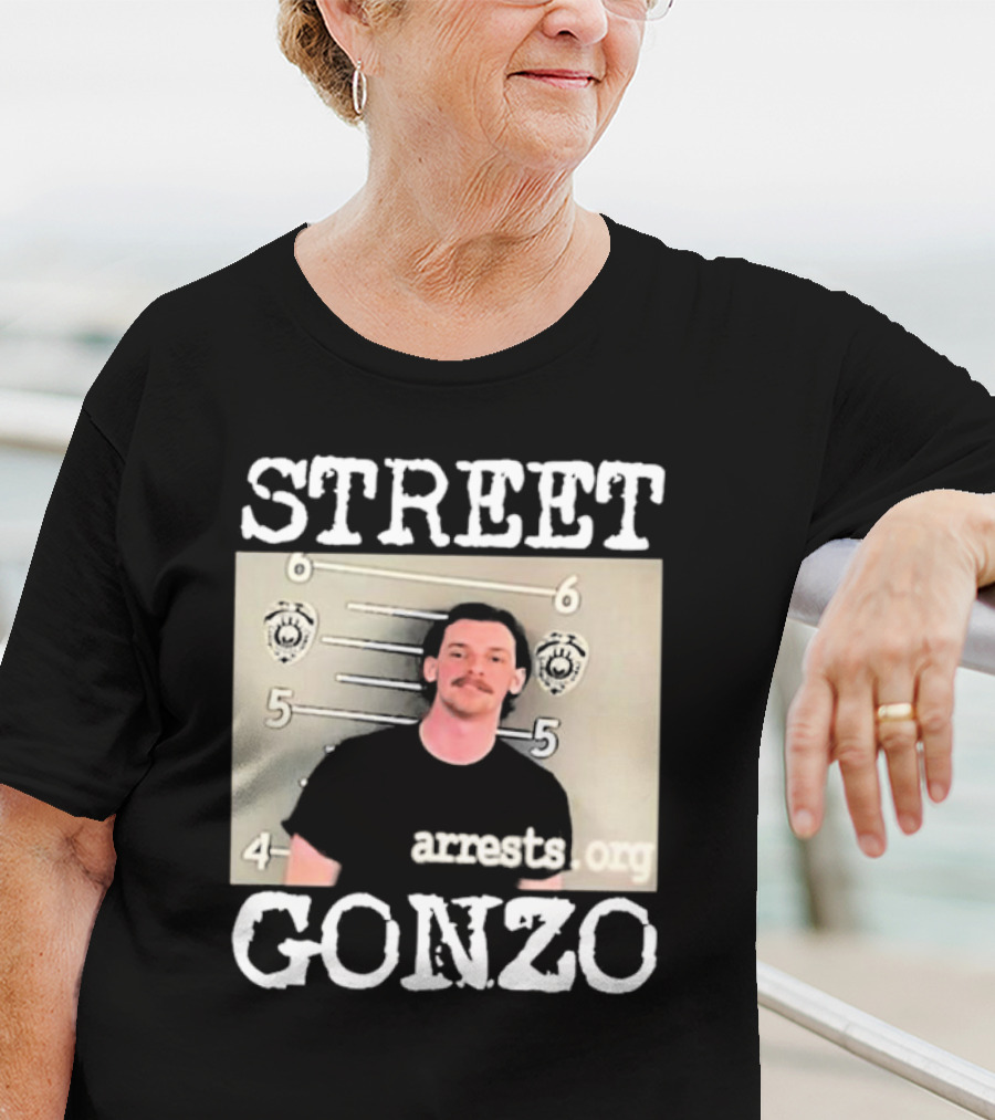 Street Gonzo Arrests Org Mugshot T-Shirt