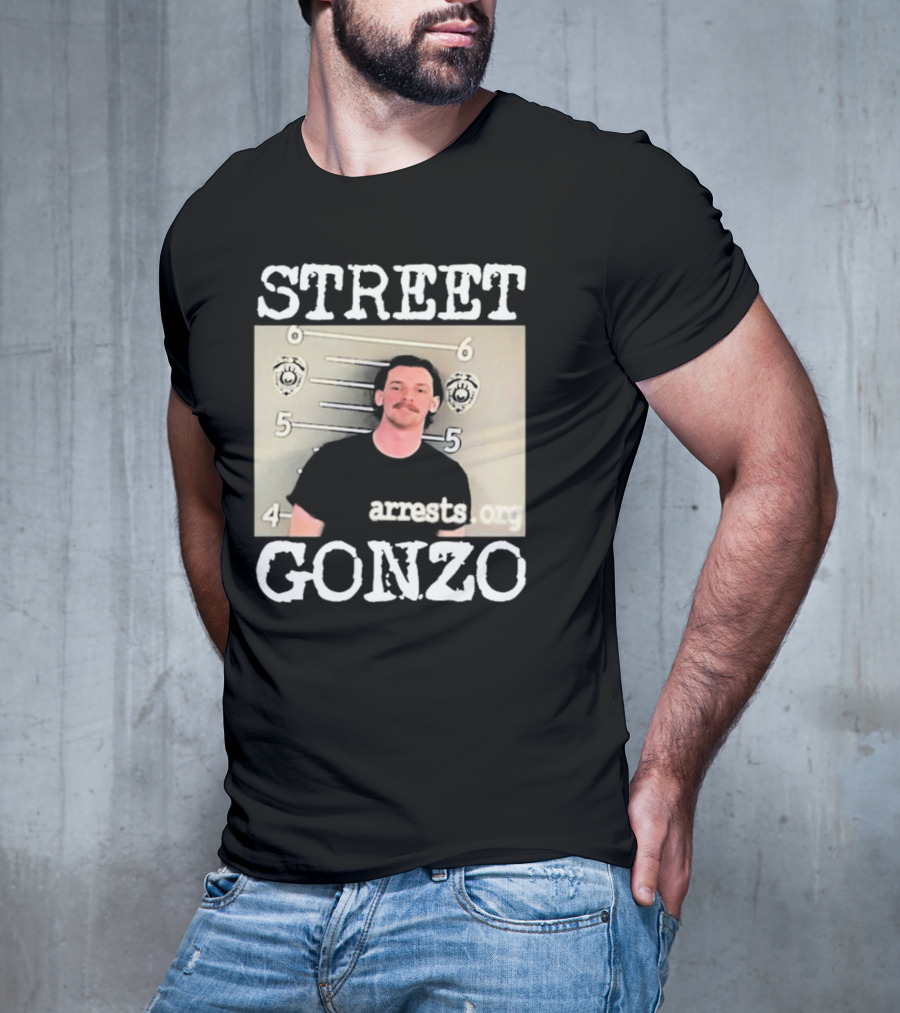 Street Gonzo Arrests Org Mugshot T-Shirt