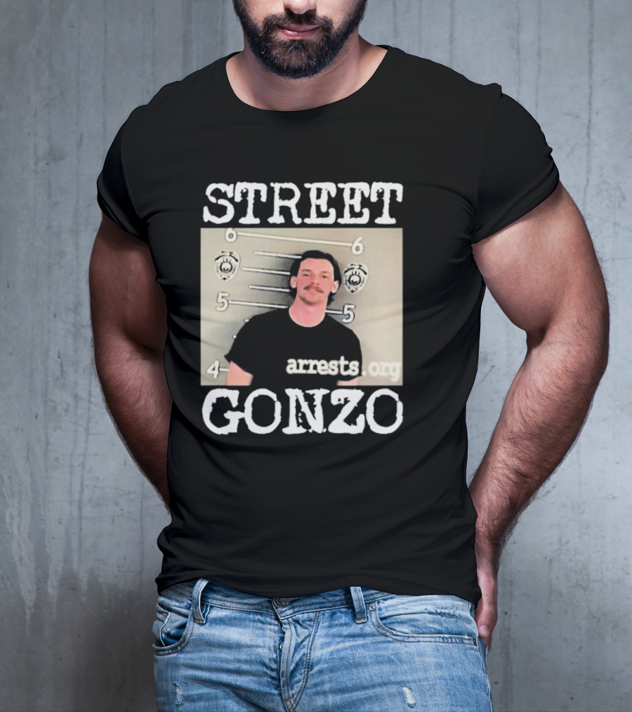 Street Gonzo Arrests Org Mugshot T-Shirt