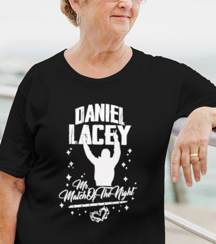 Daniel Lacey Mr. Match Of The Night T-Shirt
