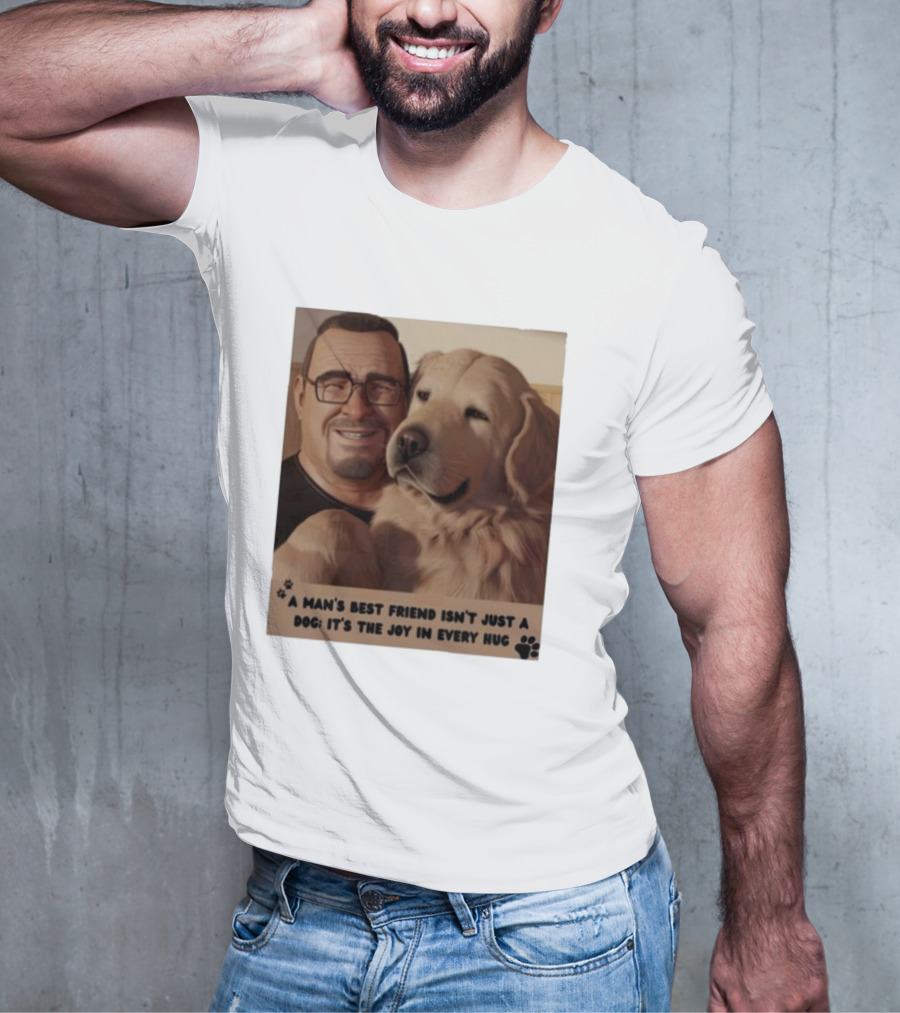 Fernanda Davis A Man's Best Friend Dog Joy In Every Hug T-Shirt