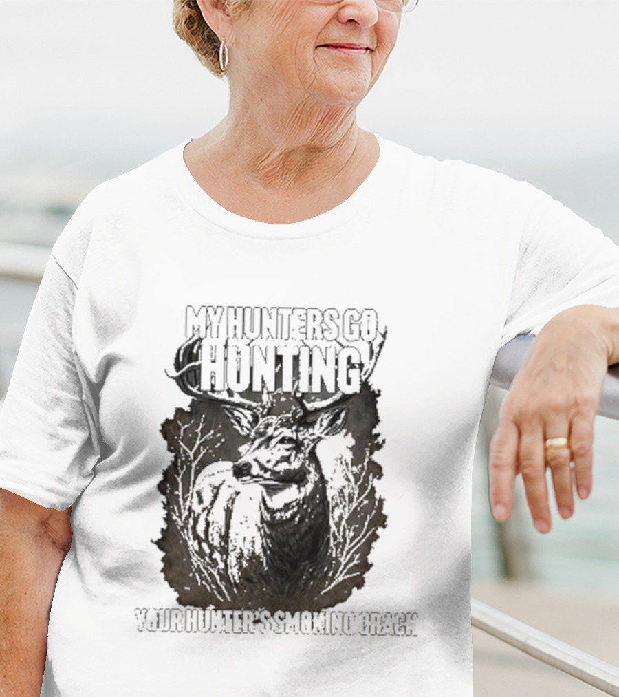 My Hunters Go Hunting Your Hunter’s Smoking Crack Deer Forest Scene T-Shirt
