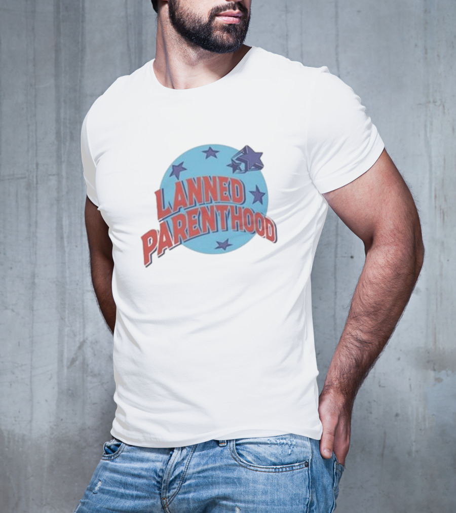 Lanned Parenthood Planet Stars T-Shirt
