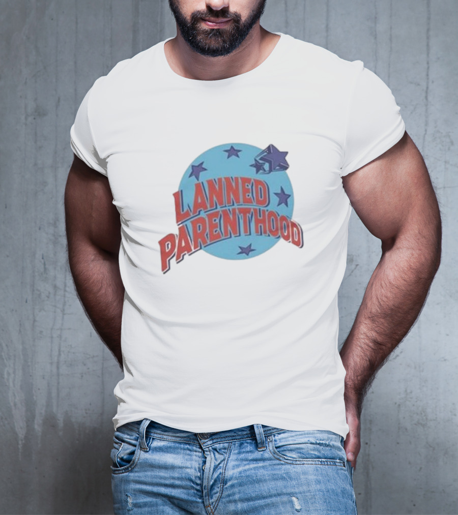 Lanned Parenthood Planet Stars T-Shirt