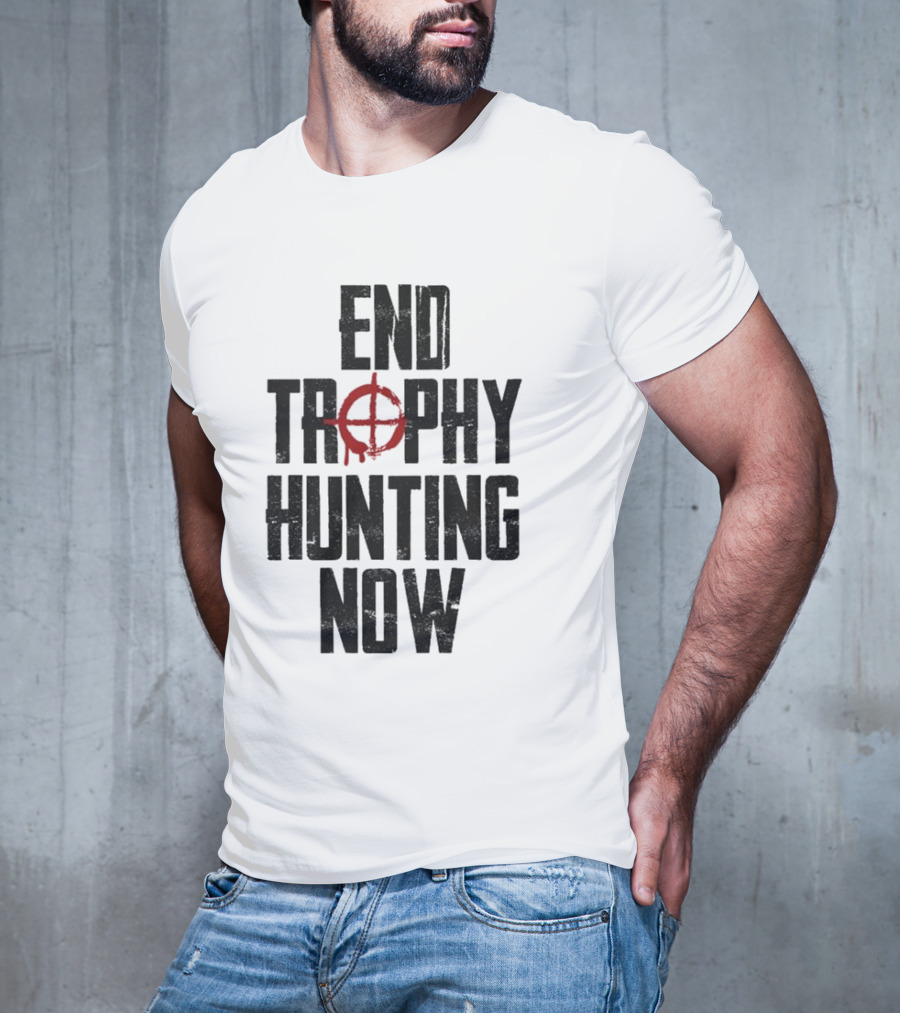 End Trophy Hunting Now Anti-Poaching Message With Red Target T-Shirt