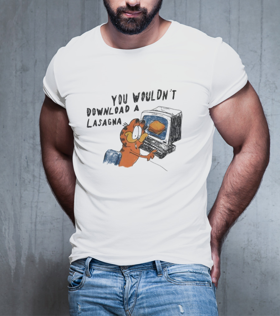 Garfield You Wouldn’t Download A Lasagna Computer Meme T-Shirt