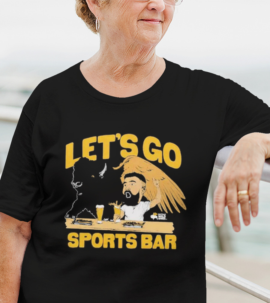 Let's Go Sports Bar Buffalo Wild Wings X Jason Kelce T-Shirt