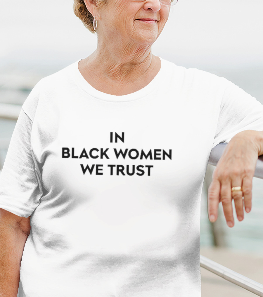 In Black Women We Trust Jax Is Back Reasonable Doubt T-Shirt