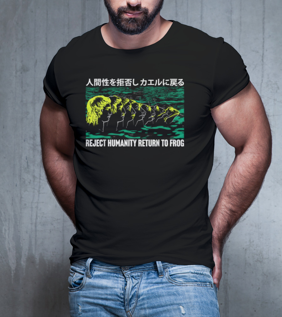 Reject Humanity Return To Frog Japanese Evolution Sequence T-Shirt