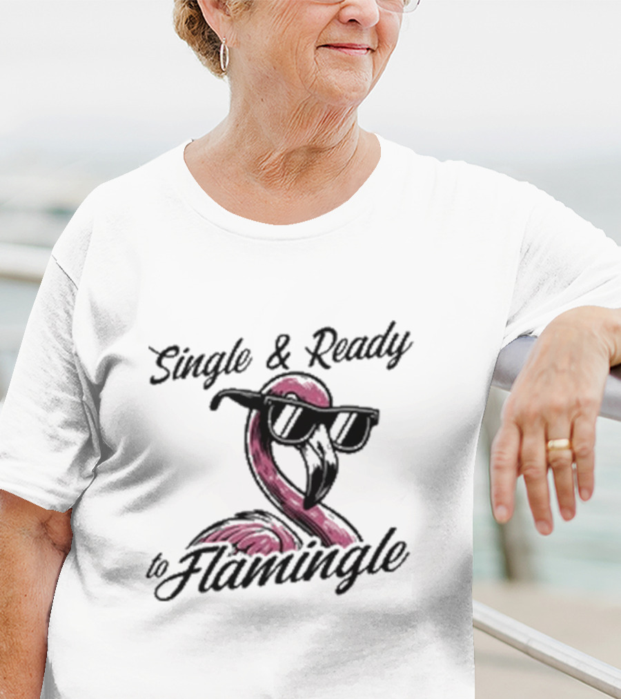 Single And Ready To Flamingle Flamingo With Sunglasses T-Shirt