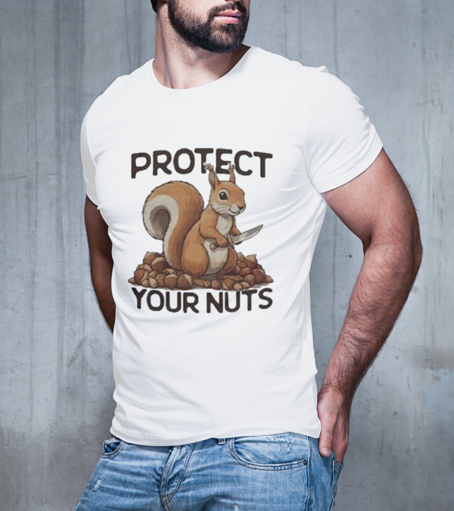 Protect Your Nuts Squirrel Holding Knife Surrounded By Nuts T-Shirt