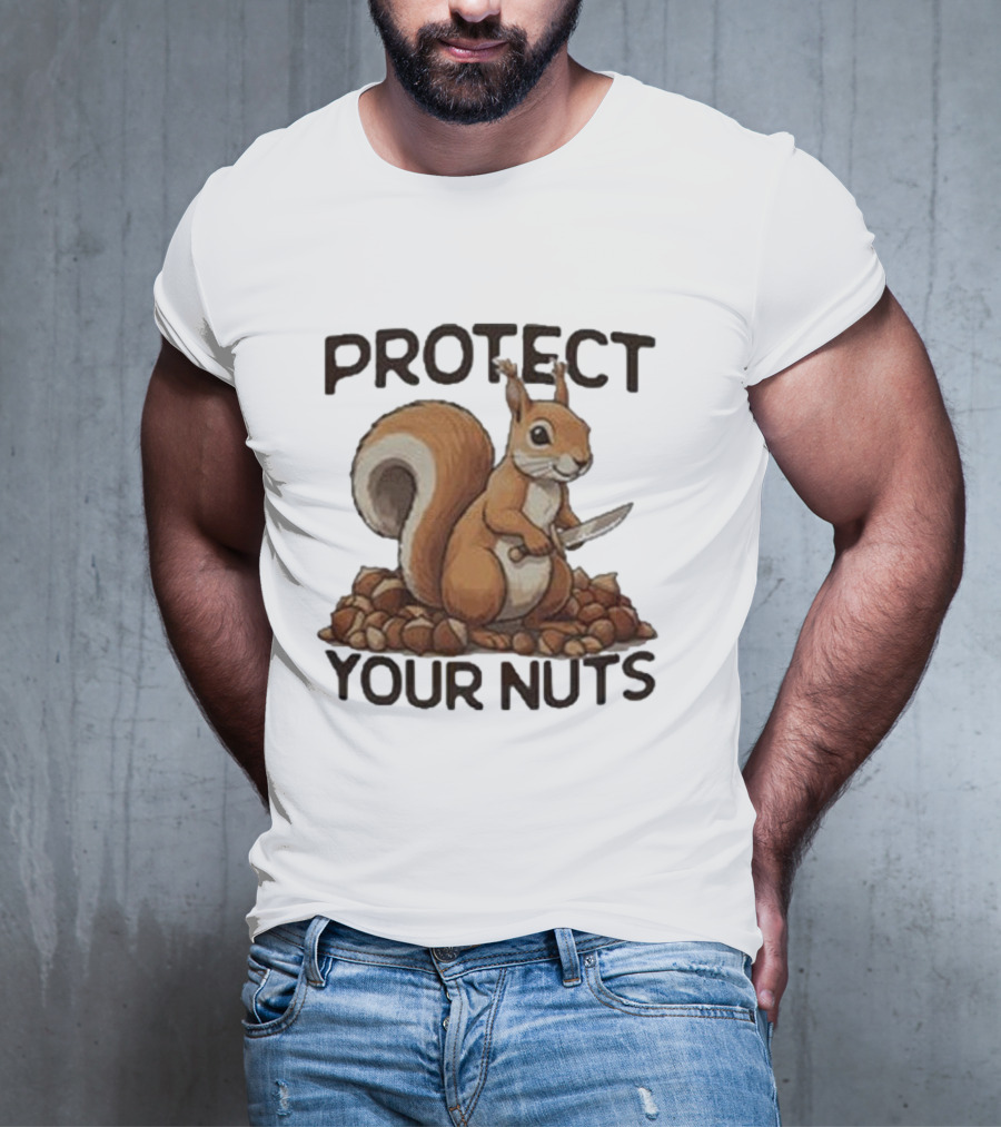 Protect Your Nuts Squirrel Holding Knife Surrounded By Nuts T-Shirt