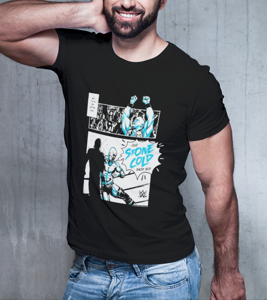 Cuz Stone Cold Said So WWE Comic Panel Stone Cold Steve Austin Ripple Junction T-Shirt