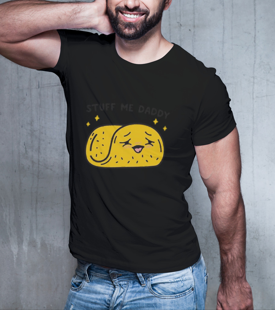 Stuff Me Daddy Taco With Sparkles And Smiley Face T-Shirt