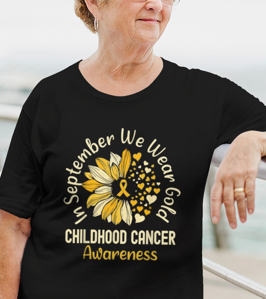 In September We Wear Gold Childhood Cancer Awareness Sunflower Hearts T-Shirt