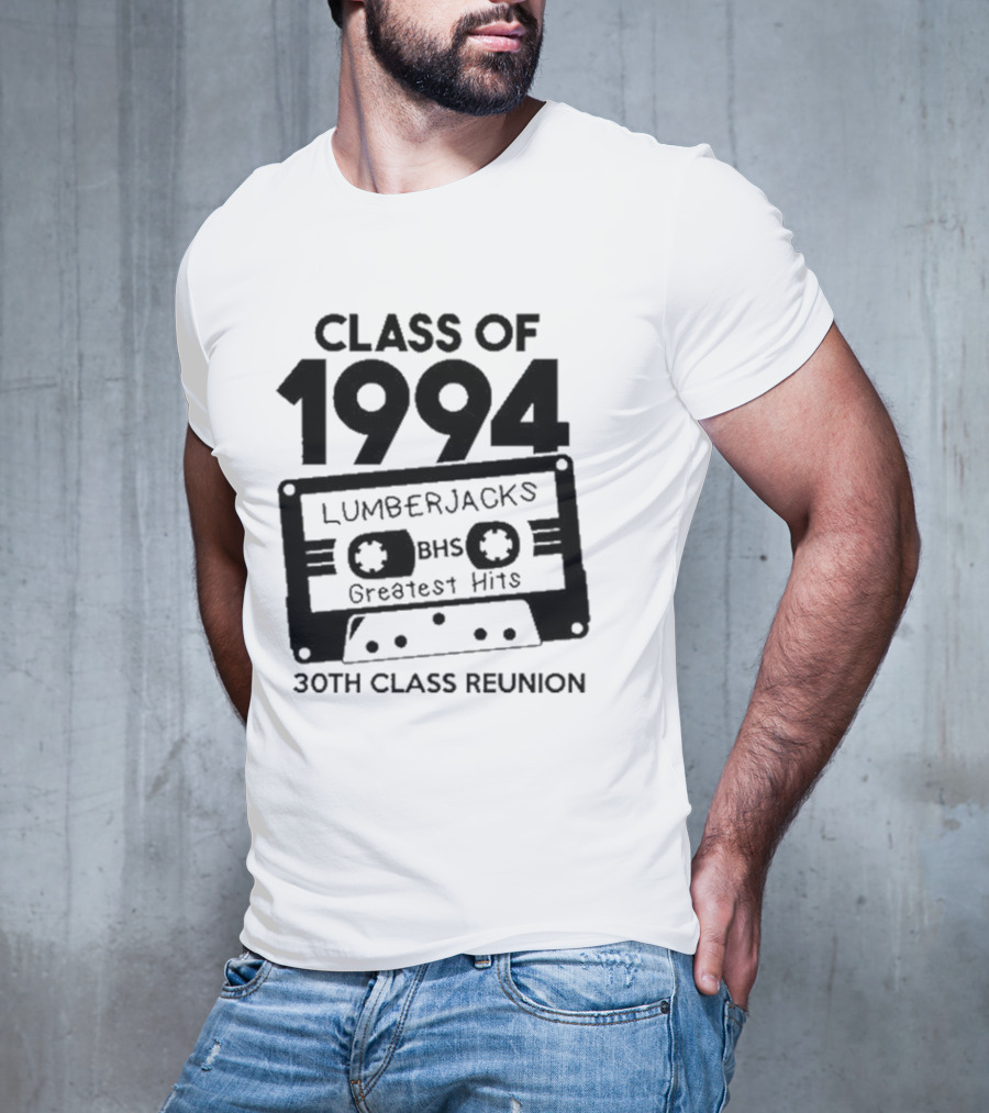 Class Of 1994 Lumberjacks BHS Greatest Hits 30th Class Reunion Cassette Tape T-Shirt
