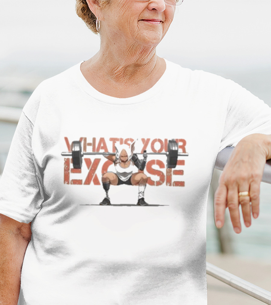 Khyle What's Your Excuse Weightlifting Motivation T-Shirt