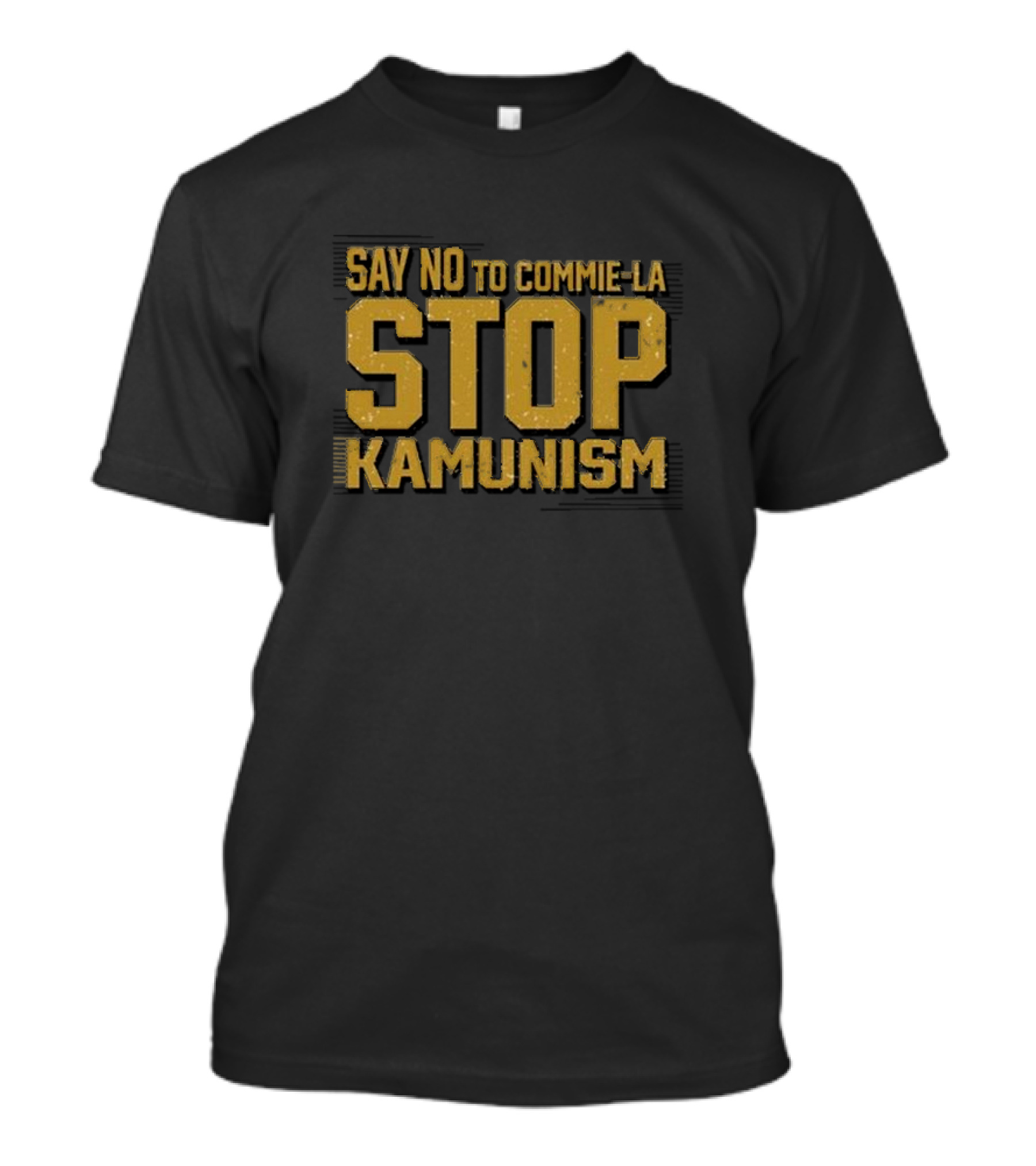 Gunther Eagleman Say No To Commie La Stop Kamunism T-Shirt