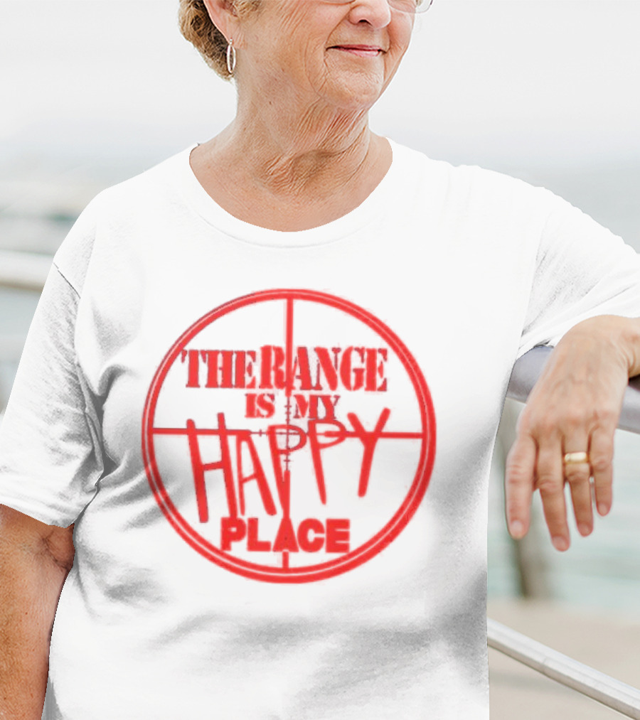 The Range Is My Happy Place Target Crosshairs T-Shirt