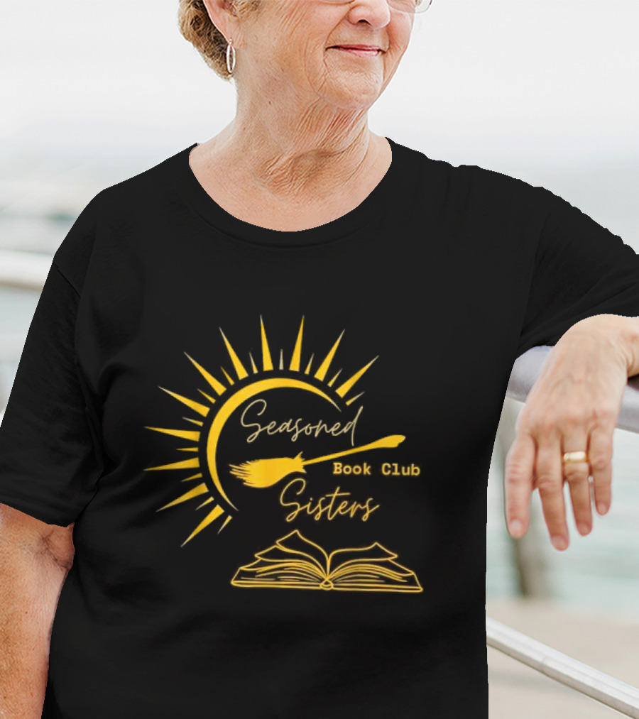 Seasoned Sisters Book Club Sun Broom Open Book T-Shirt