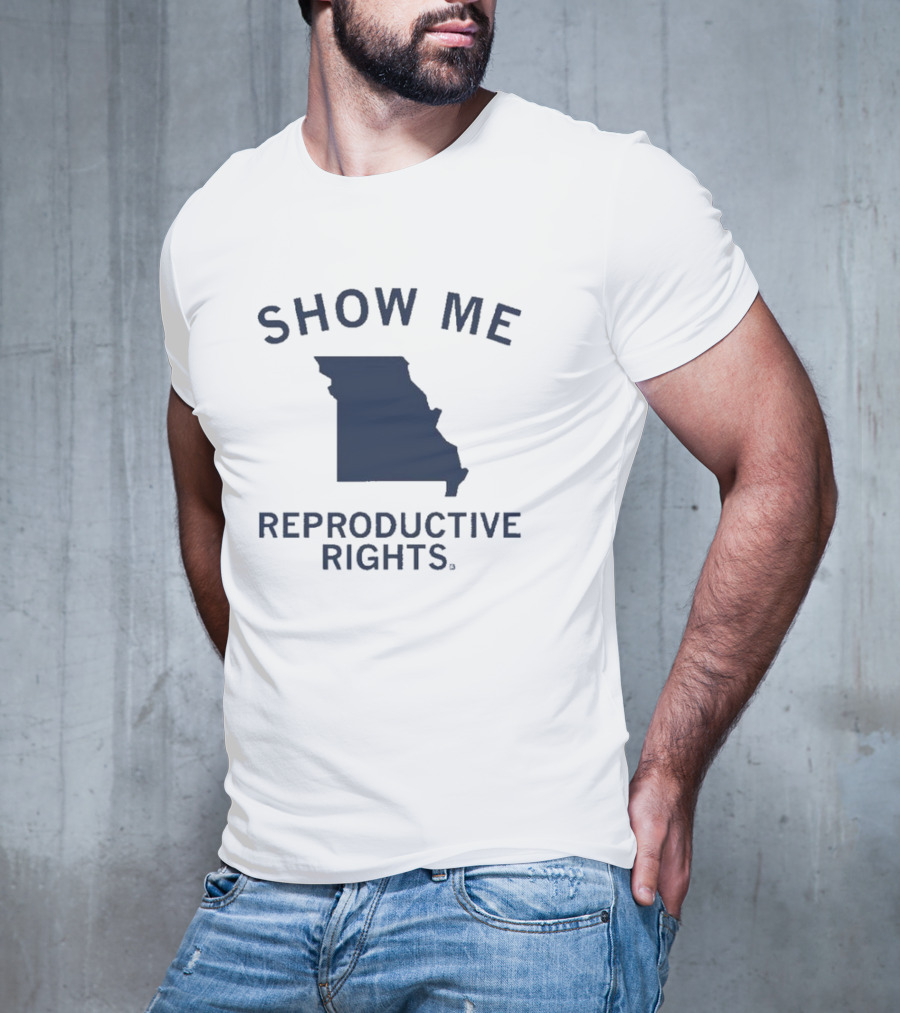 Show Me Reproductive Rights Missouri State Map T-Shirt