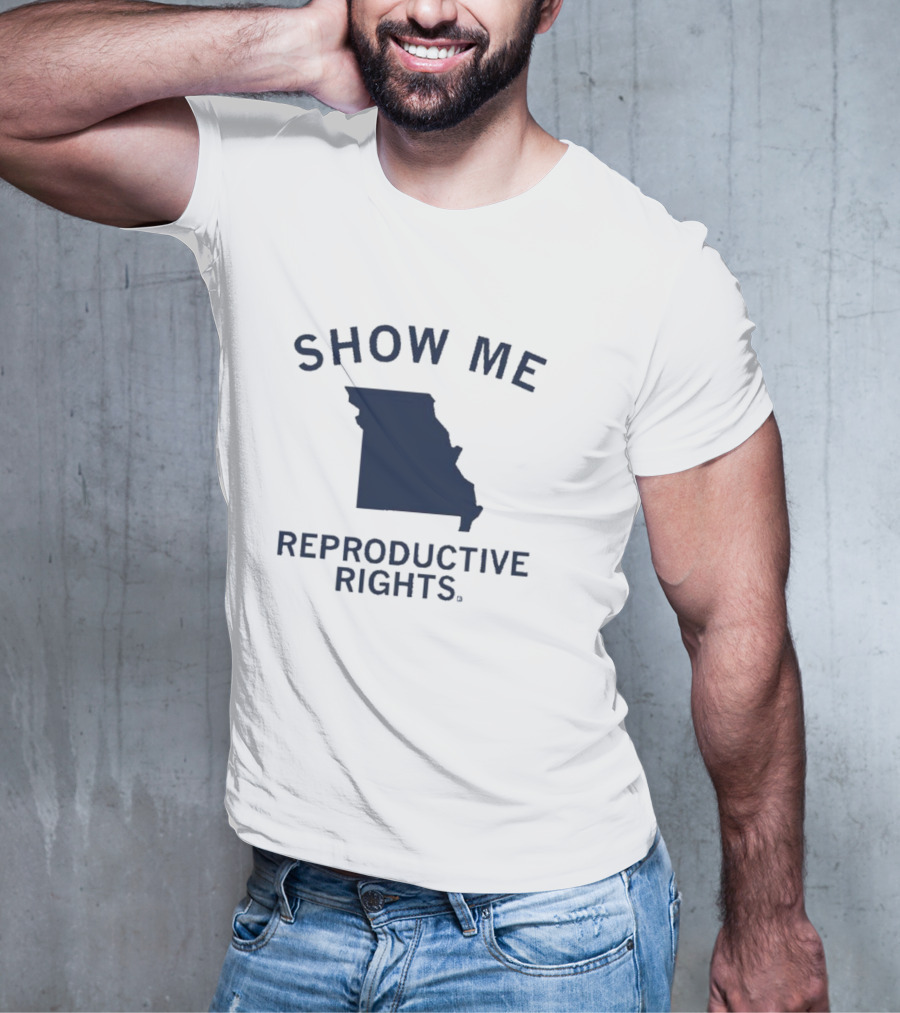 Show Me Reproductive Rights Missouri State Map T-Shirt