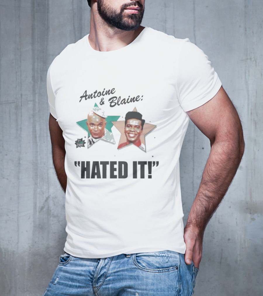 Antoine And Blaine Hated It Star Faces T-Shirt