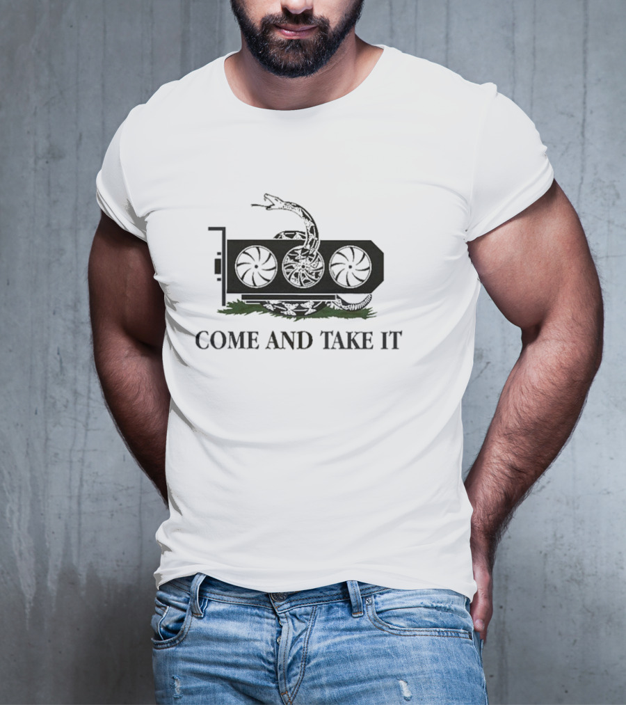 Come And Take It Graphics Card Snake Coil T-Shirt