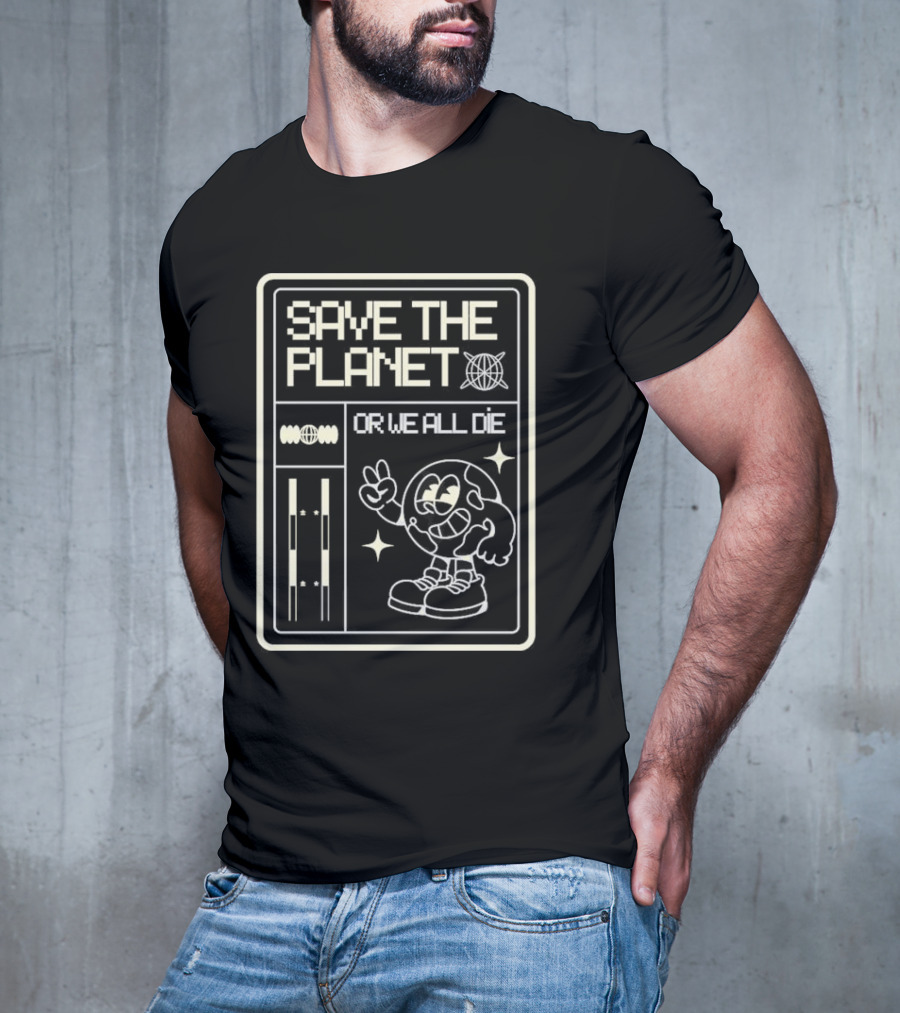 SAVE THE PLANET OR WE ALL DIE Retro Cartoon Character With Peace Gesture T-Shirt