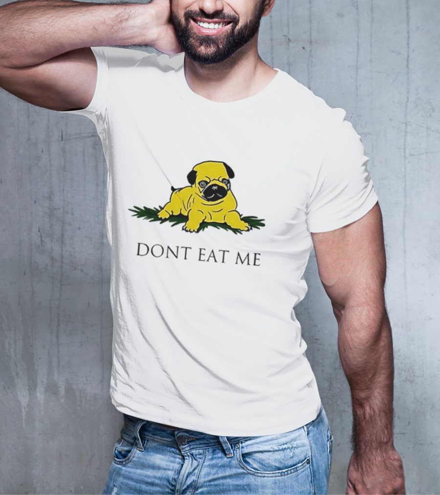 Benny Johnson Don’t Eat Me Pug Bulldog T-Shirt