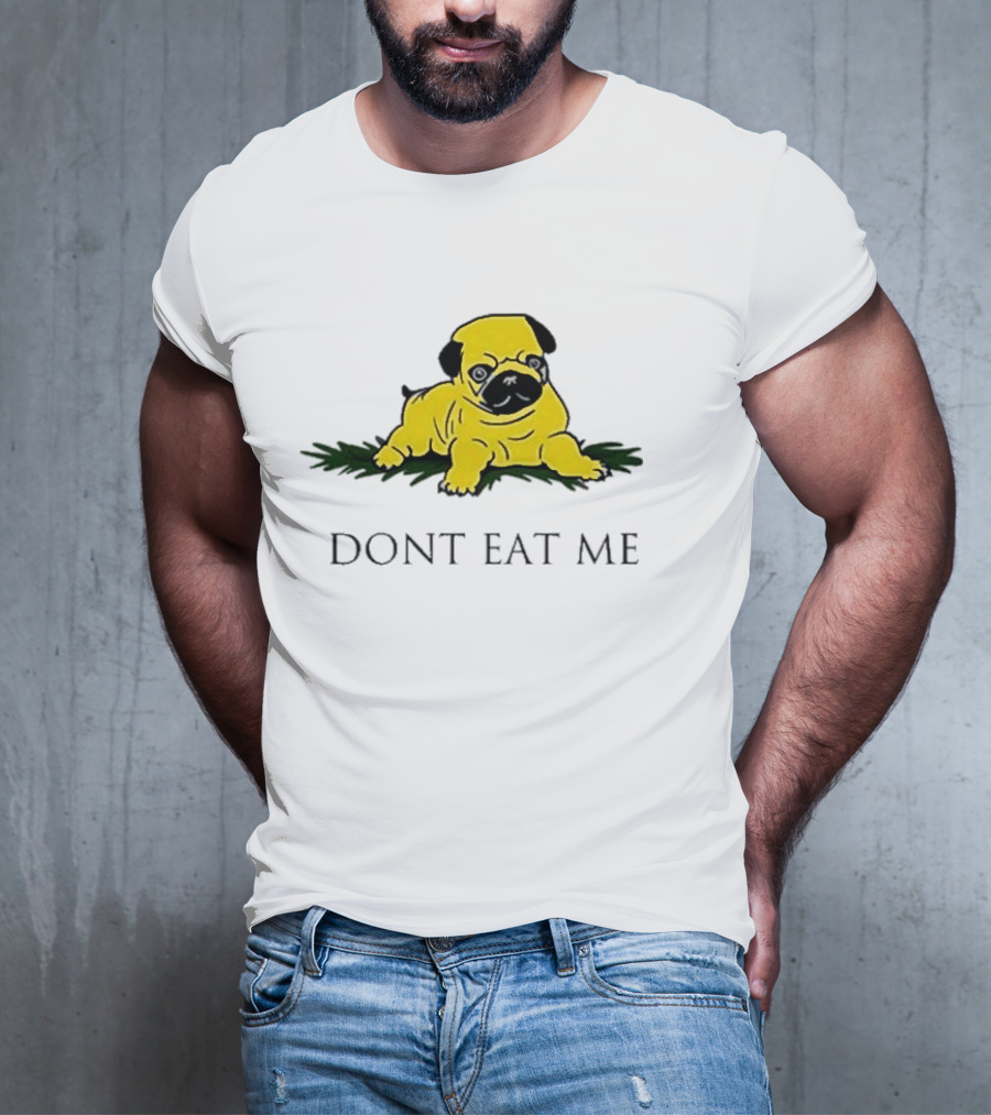 Benny Johnson Don’t Eat Me Pug Bulldog T-Shirt