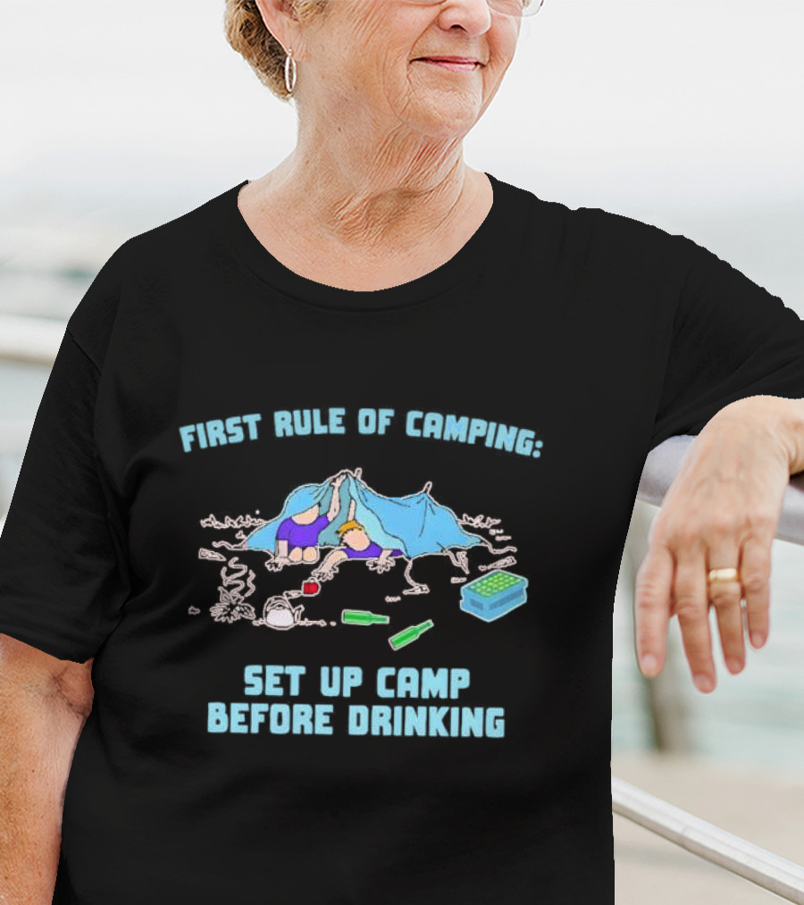First Rule Of Camping Set Up Camp Before Drinking Bottle Tent Campers T-Shirt