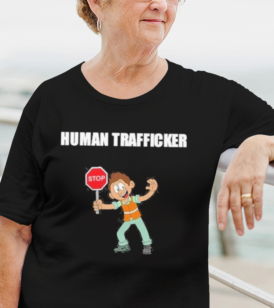 HUMAN TRAFFICKER STOP T-Shirt
