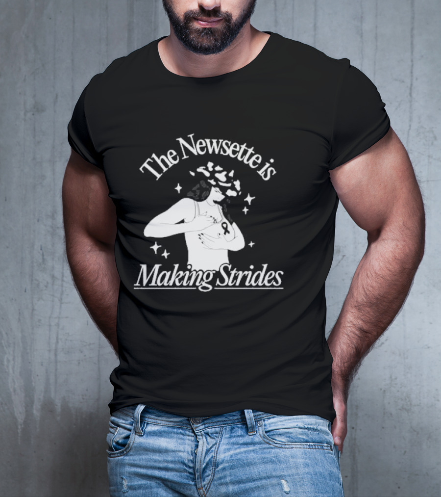The Newsette Is Making Strides Breast Cancer Awareness T-Shirt