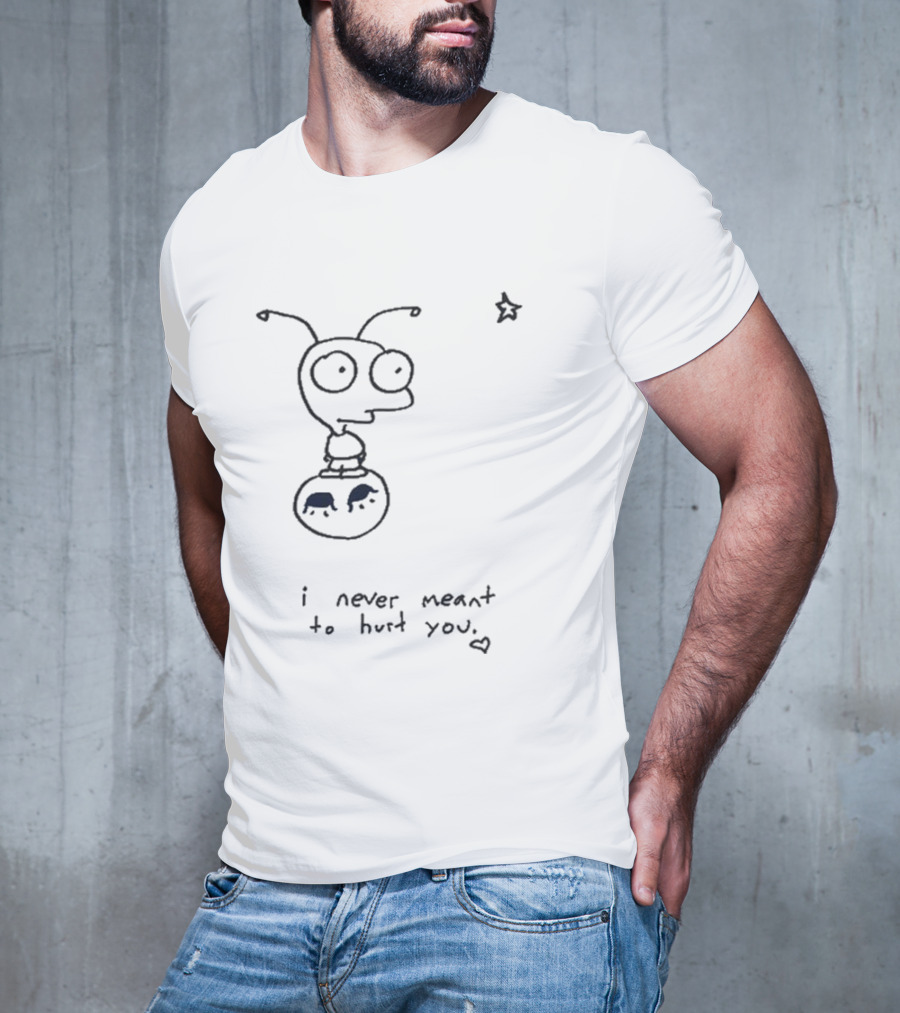 I Never Meant To Hurt You Cartoon Alien And Star T-Shirt