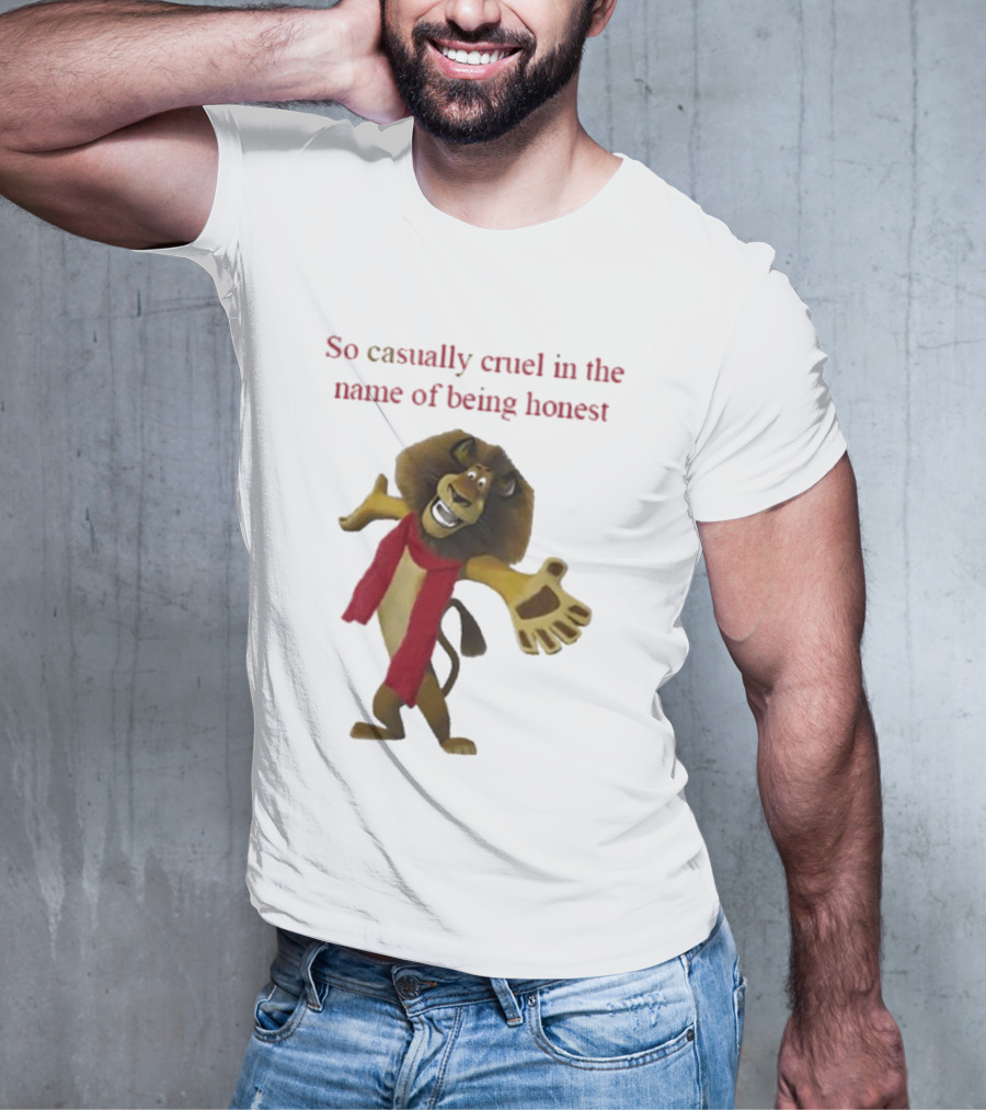 So Casually Cruel In The Name Of Being Honest Lion Character In Red Scarf T-Shirt